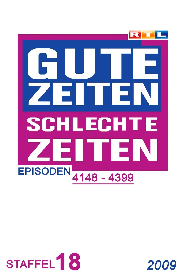 Poster of Episodes in Gute Zeiten, Schlechte Zeiten - Year 2009 - Year 2009