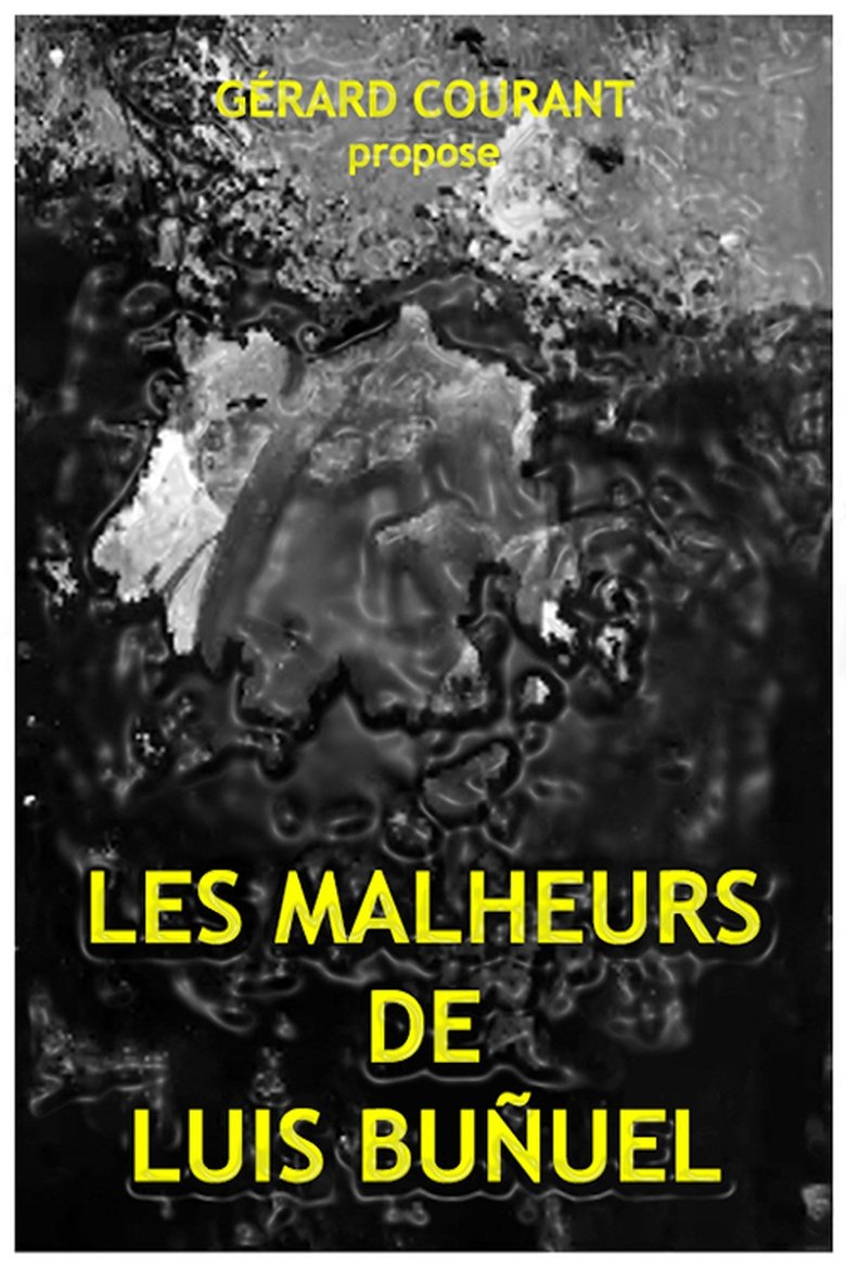 Poster of Les Malheurs de Luis Buñuel