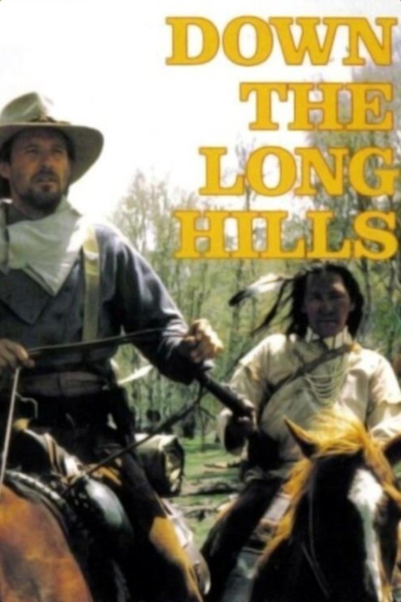 Poster of Louis L'Amour's Down the Long Hills