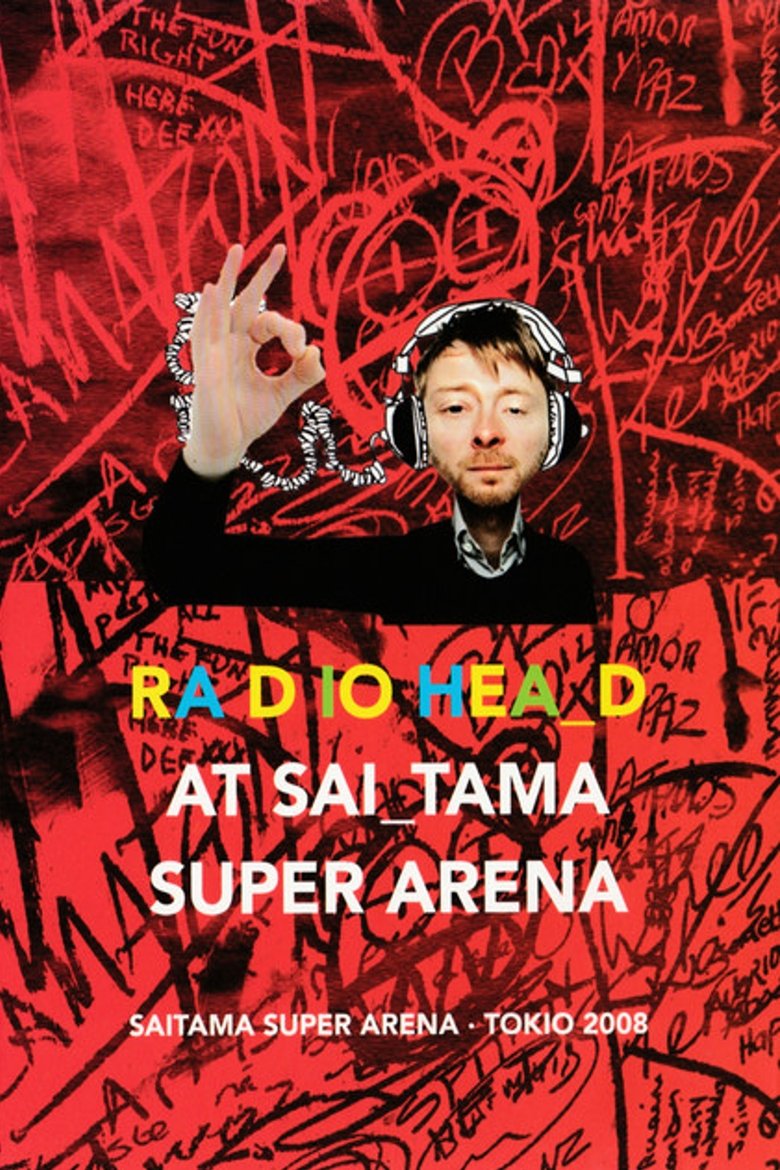 Poster of Radiohead: Live at Saitama Super Arena 2008