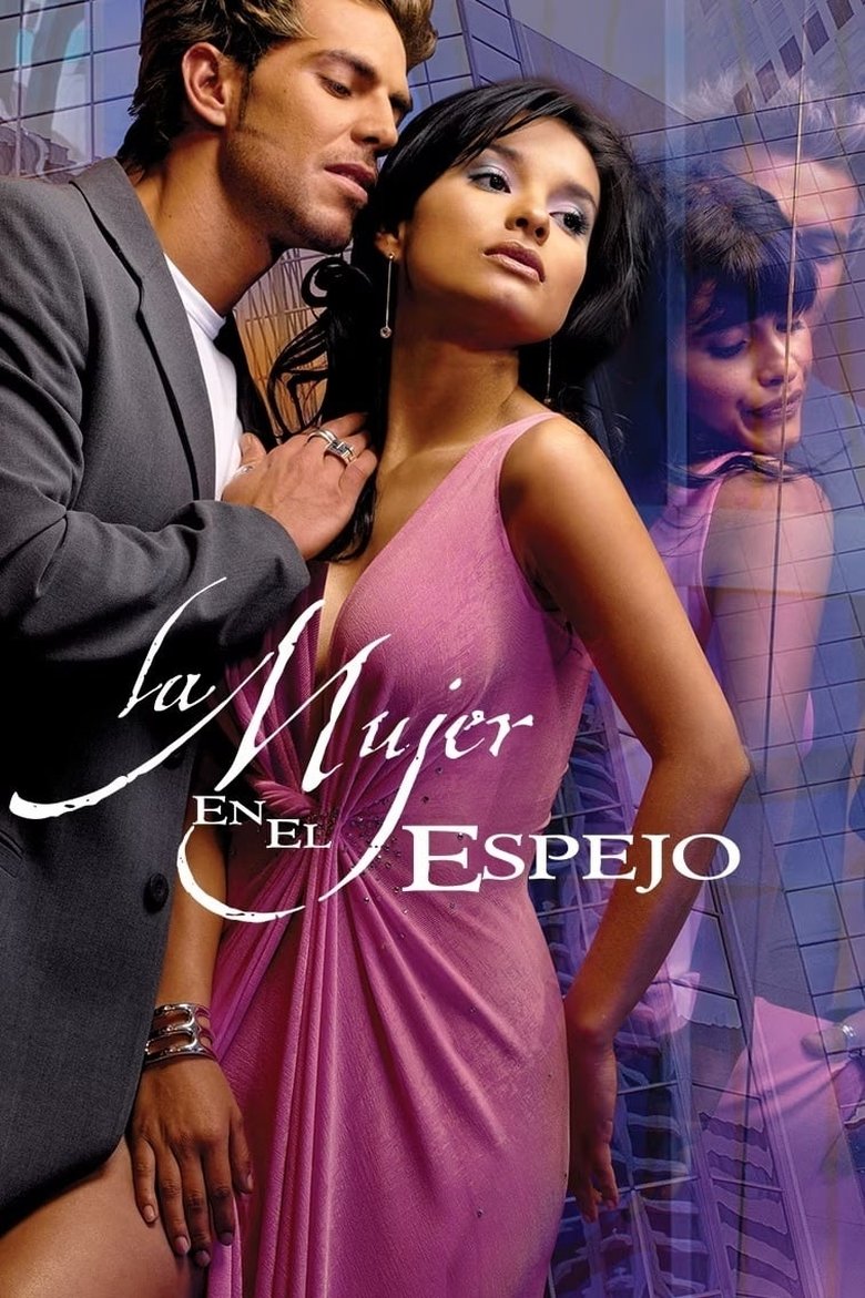 Poster of Episodes in La Mujer En El Espejo - Season 1 - Season 1