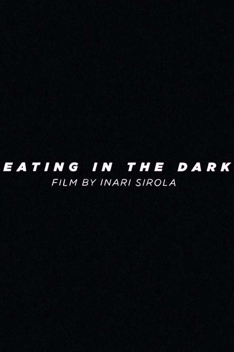 Poster of Eating in the Dark