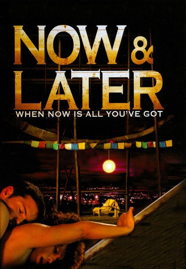 Poster of Now & Later