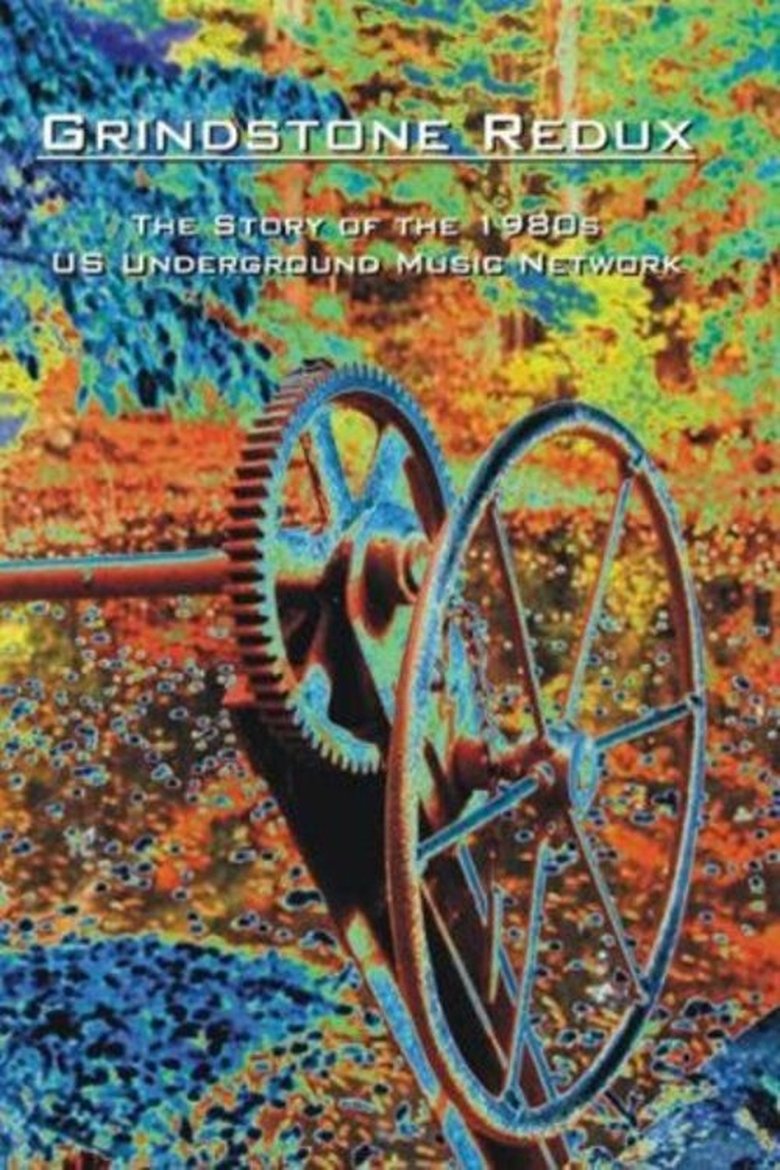 Poster of Grindstone Redux: The Story of the 1980s U.S. Underground Music Network