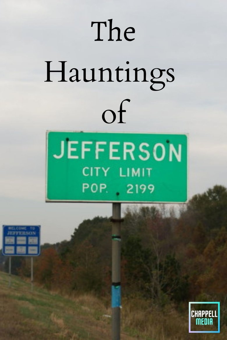 Poster of The Hauntings of Jefferson, Texas