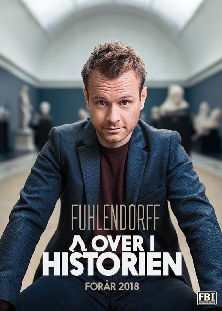 Poster of Christian Fuhlendorff: Går over i Historien - Del 1