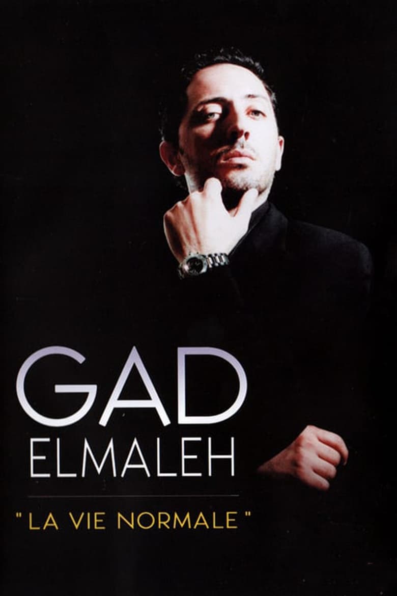 Poster of Gad Elmaleh - La Vie normale