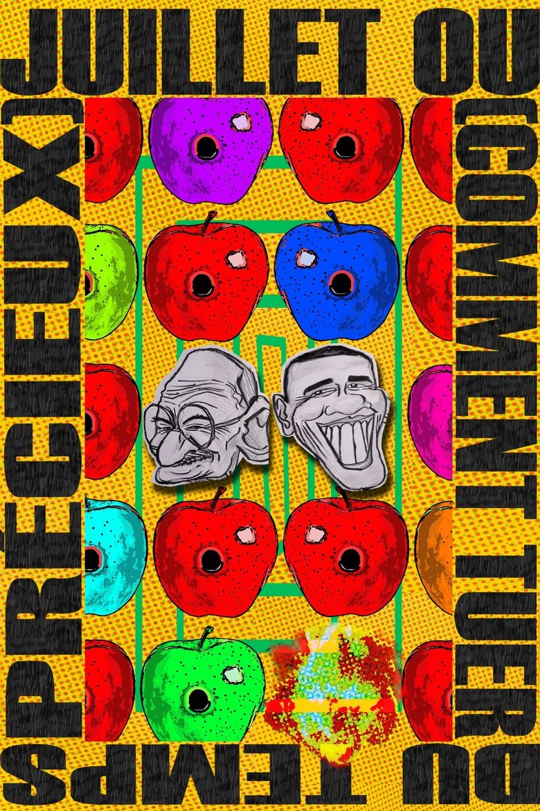 Poster of Juillet ou (Comment tuer du temps précieux)