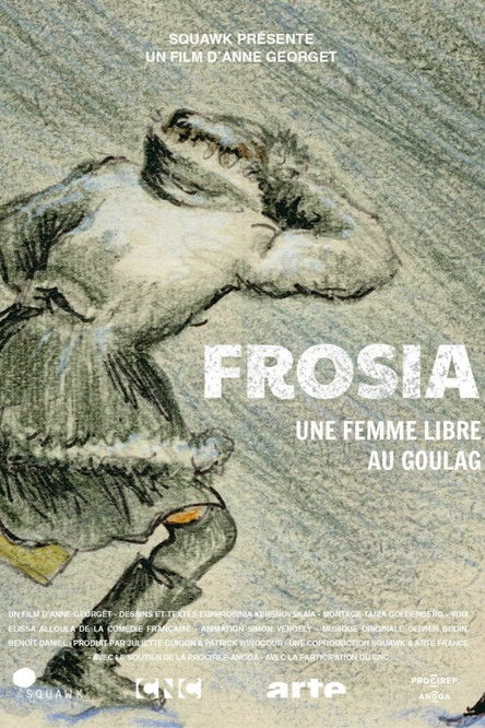 Poster of Frosia, une femme libre au Goulag