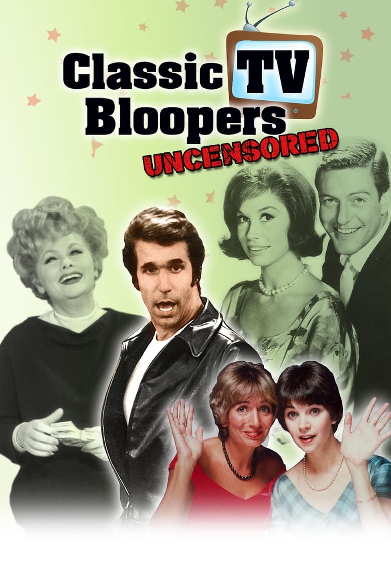 Poster of Classic TV Bloopers Uncensored