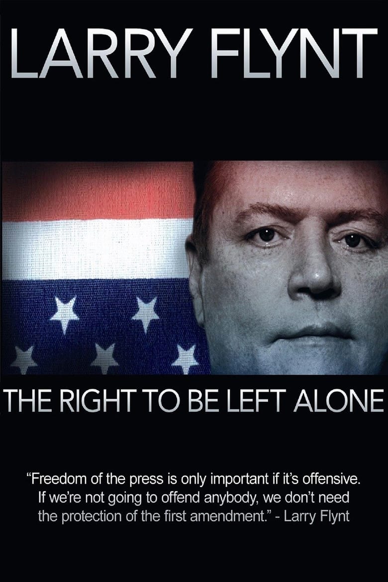 Poster of Larry Flynt: The Right to Be Left Alone