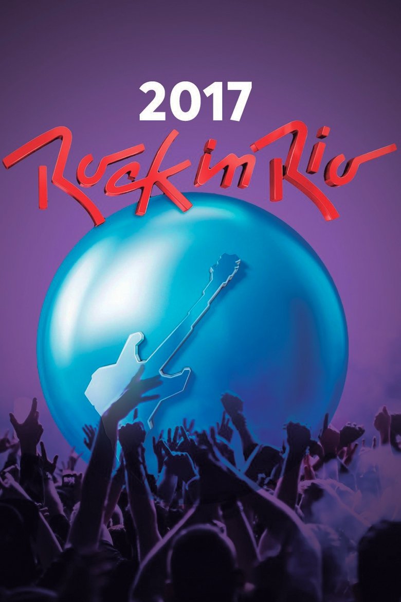 Poster of Cast and Crew in Rock In Rio 2017 - Episode 7 (Season 2 - Episode 7) - Episode 7
