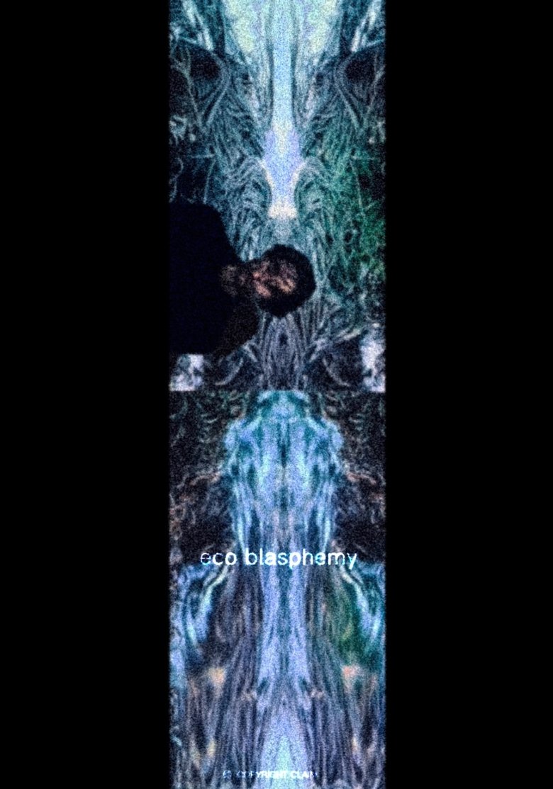Poster of eco blasphemy