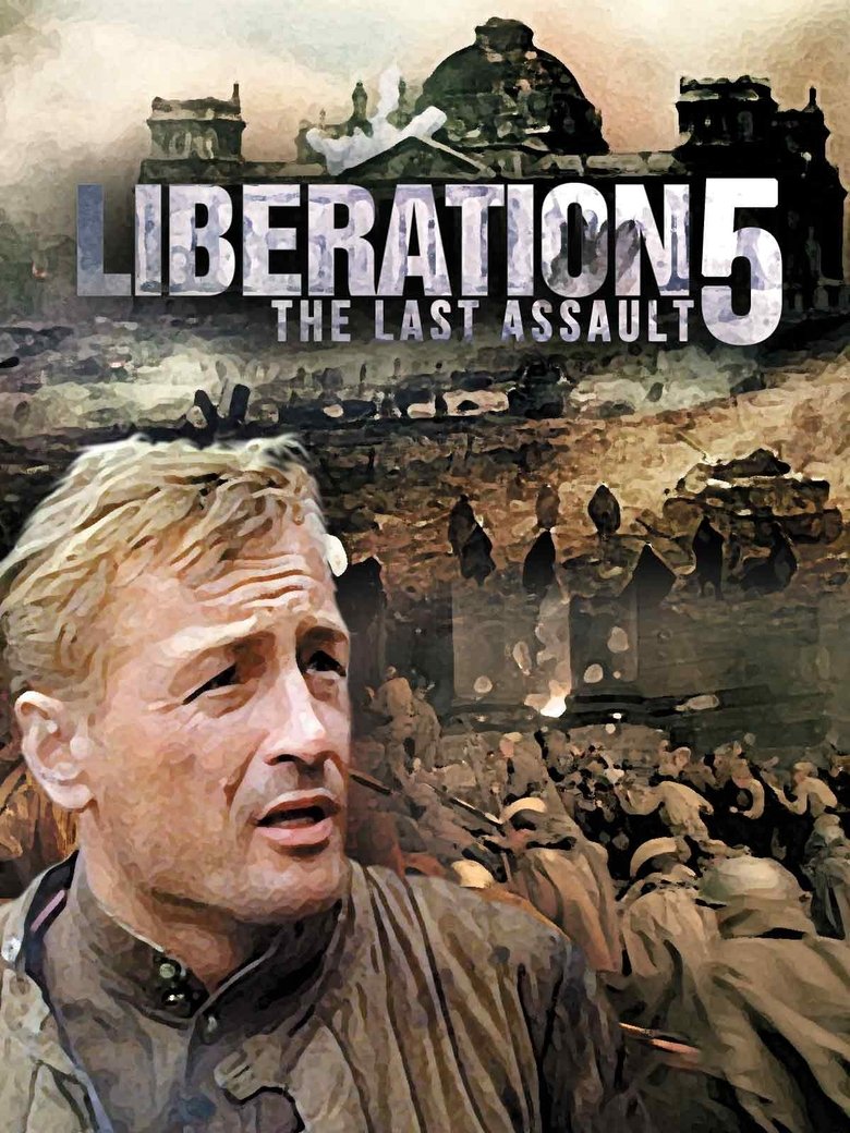 Poster of Liberation: The Last Assault