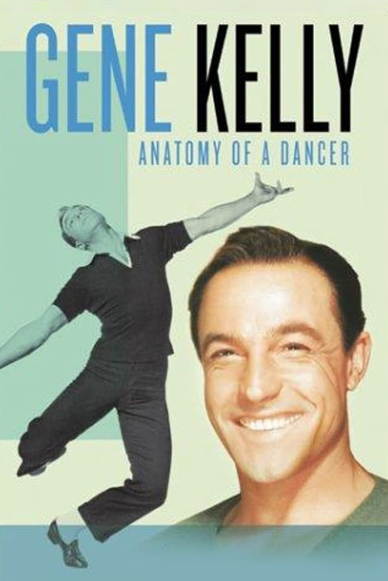 Poster of Gene Kelly: Anatomy of a Dancer