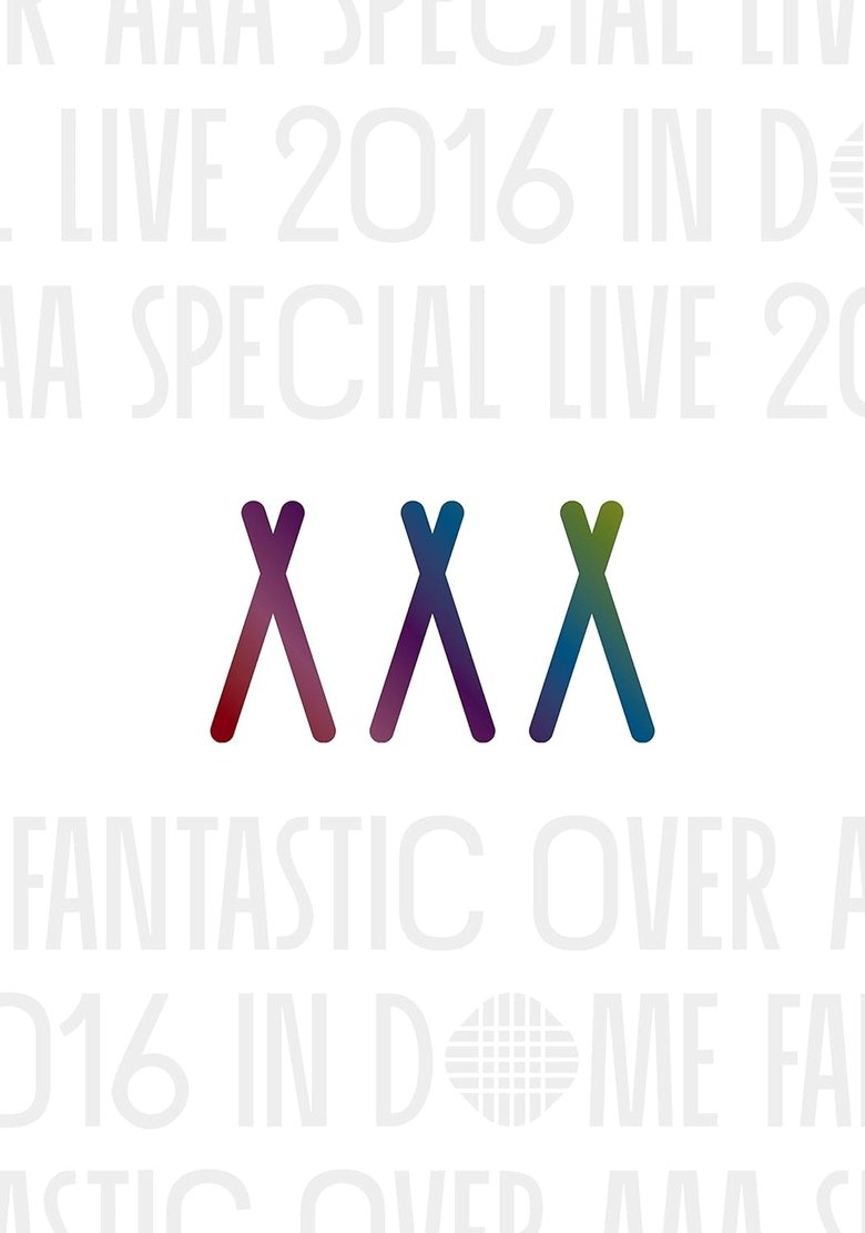 Poster of AAA Special Live 2016 in Dome -Fantastic Over-