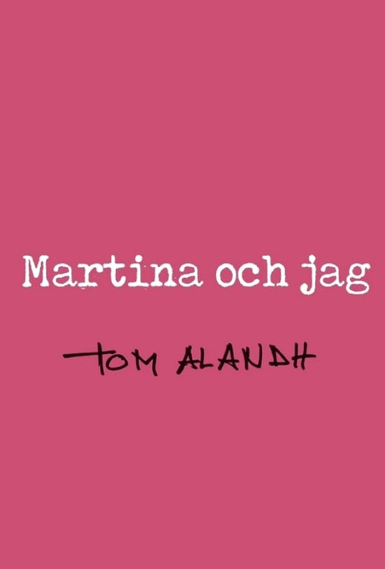 Poster of Martina och jag
