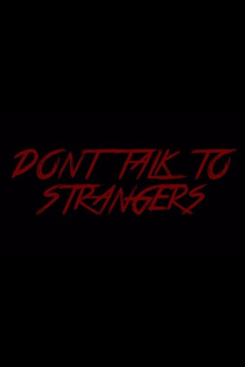 Poster of Don't Talk to Strangers