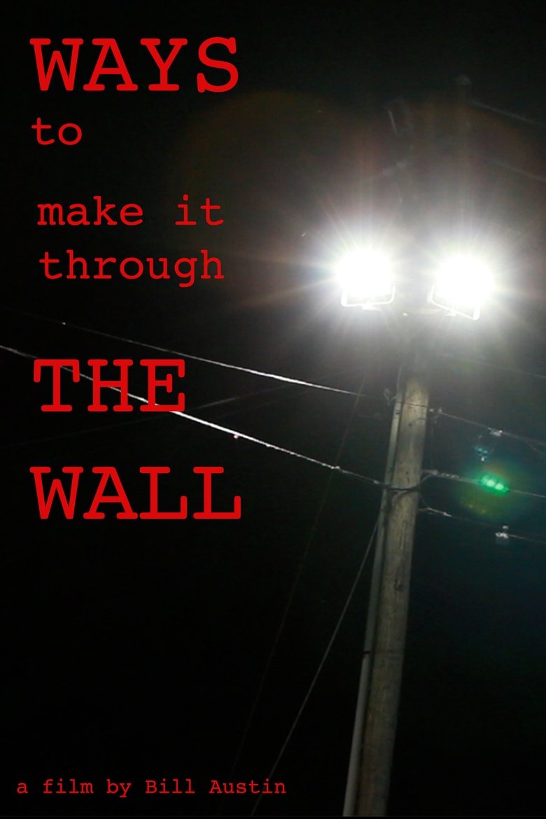 Poster of Ways to Make it Through the Wall