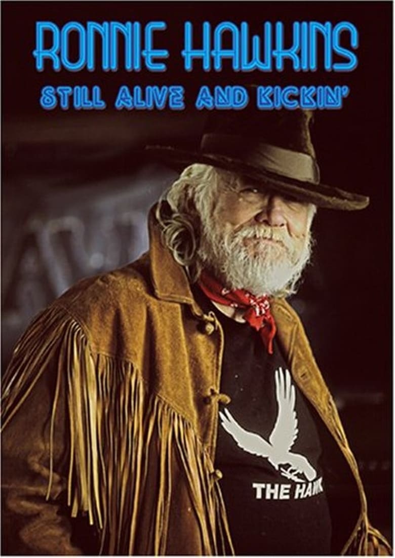 Poster of Ronnie Hawkins: Still Alive and Kickin