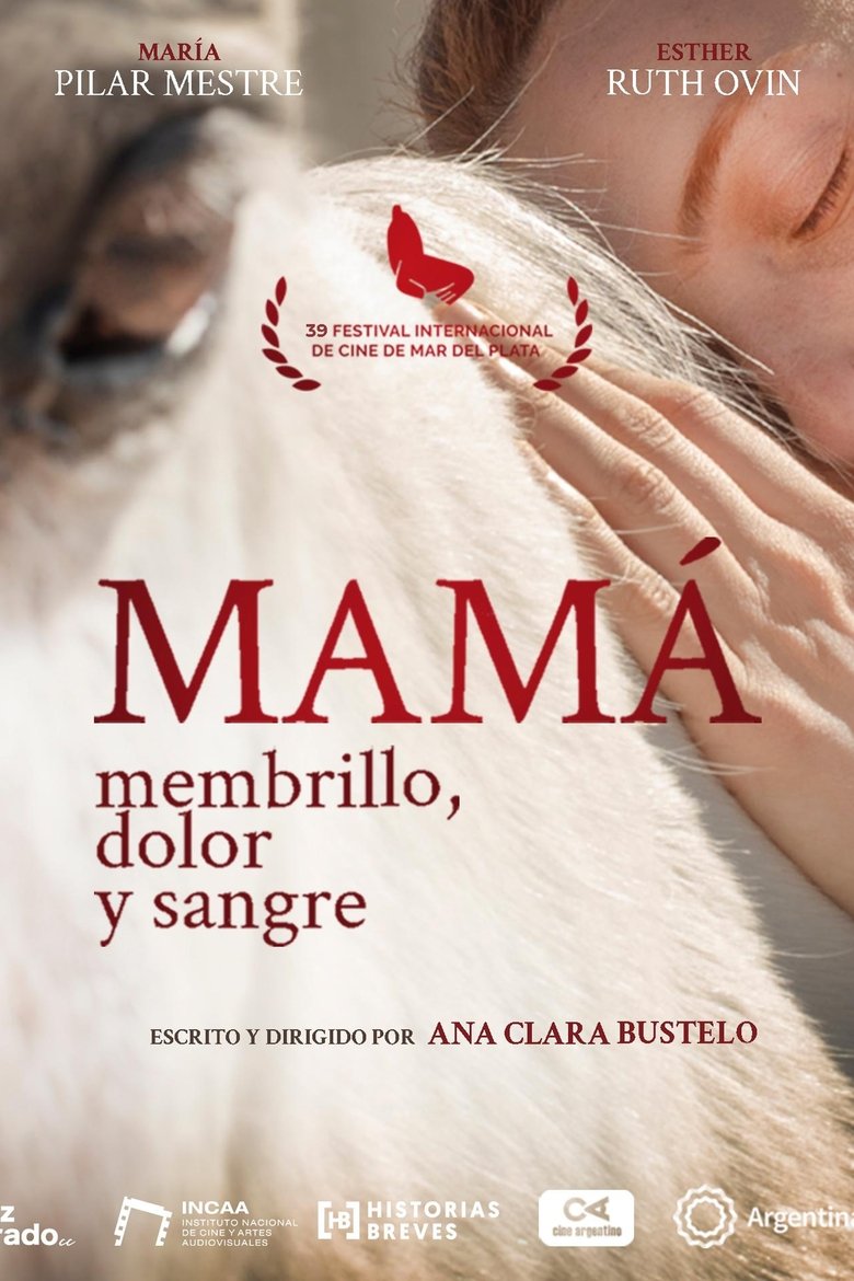 Poster of Mamá: membrillo, dolor y sangre