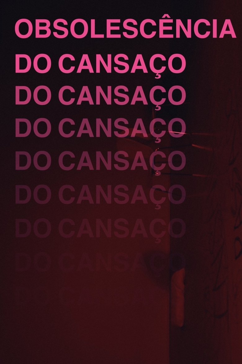 Poster of Obsolescência do Cansaço